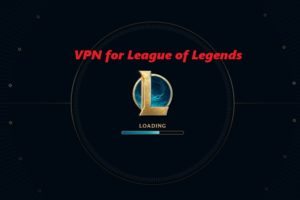 league of legends vpn