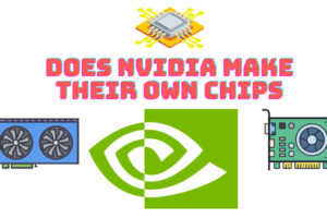 does nvidia make their own chips