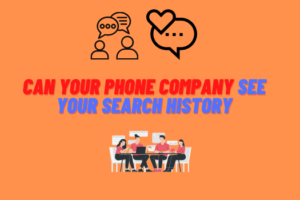 can phone company see your internet history
