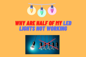 why are half of my led lights not working