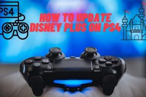 how to update disney plus on ps4
