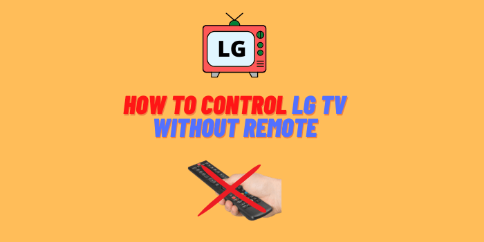 how to control lg tv without remote